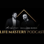 Logo of the podcast Life Mastery Podcast par Guillaume Bareil et Manu Lemire Podcast Life Mastery Podcast par Guillaume Bareil et Manu Lemire