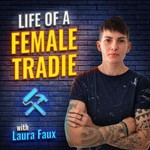 Life Of A Female Tradie Podcast Life Of A Female Tradie