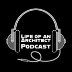 Logo of the podcast Life of an Architect Logo of the podcast Life of an Architect