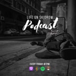Podcast Life On Skidrow 