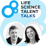 Life Science Talent Talks Podcast Life Science Talent Talks