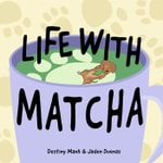 Logo of the podcast Life With Matcha Podcast Life With Matcha