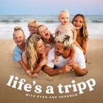 Life's a Tripp Podcast Life's a Tripp
