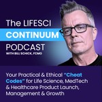 LifeSci Continuum with Bill Schick Podcast LifeSci Continuum with Bill Schick
