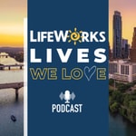 Logo of the podcast LifeWorks: Lives We Love Podcast LifeWorks: Lives We Love
