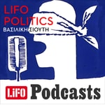 Logo of the podcast LIFO POLITICS Podcast LIFO POLITICS