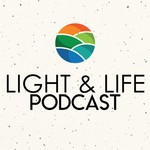 Logo of the podcast Light & Life Christian Fellowship Podcast Light & Life Christian Fellowship