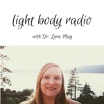 Light Body Radio Podcast Light Body Radio