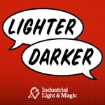 Logo of the podcast Lighter Darker: The ILM Podcast Logo of the podcast Lighter Darker: The ILM Podcast