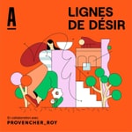 Logo of the podcast Lignes de désir Podcast Lignes de désir