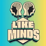Logo of the podcast Like Minds Podcast Like Minds