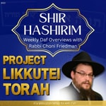 Likkutei Torah Shir HaShirim w/ Rabbi Choni Friedman Podcast Likkutei Torah Shir HaShirim w/ Rabbi Choni Friedman