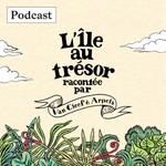 Logo of the podcast L'Île au trésor racontée par Van Cleef & Arpels Podcast L'Île au trésor racontée par Van Cleef & Arpels
