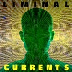 Podcast Liminal Currents