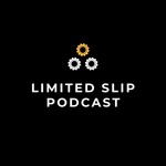 Logo of the podcast Limited Slip Podcast Limited Slip