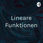 Logo of the podcast Lineare Funktionen Podcast Lineare Funktionen