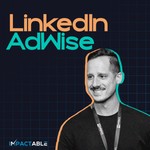 Logo of the podcast LinkedIn AdWise Podcast LinkedIn AdWise