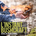 L'instant Bushcraft L'instant Bushcraft