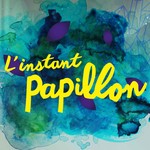 L'Instant Papillon Podcast L'Instant Papillon