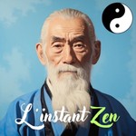 Logo of the podcast L'Instant Zen - par Le Monastère Podcast L'Instant Zen - par Le Monastère