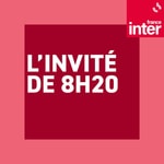 Logo of the podcast L'invité de 8h20 : le grand entretien Podcast L'invité de 8h20 : le grand entretien