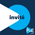 Logo of the podcast L'invité de PME Radio Podcast L'invité de PME Radio