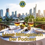 Logo of the podcast Lions-Mittagstisch - Der Podcast Podcast Lions-Mittagstisch - Der Podcast
