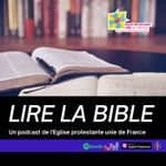 Logo of the podcast Lire la Bible Podcast Lire la Bible