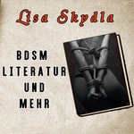 Logo of the podcast Lisa Skydla & Friends - BDSM, Literatur und mehr Podcast Lisa Skydla & Friends - BDSM, Literatur und mehr