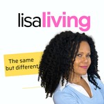 Logo of the podcast lisaliving - the same but different Podcast lisaliving - the same but different