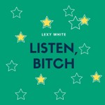 Logo of the podcast Listen, Bitch Podcast Listen, Bitch