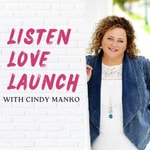 Listen Love Launch Podcast