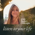 Listen to Your Life