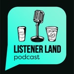 Logo of the podcast Listener Land Podcast Listener Land