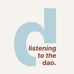 Logo of the podcast Listening To The Dao Podcast Listening To The Dao