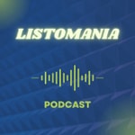 Logo of the podcast Listomania Podcast Listomania