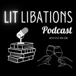 Lit Libations Podcast Lit Libations