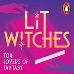 Logo of the podcast Lit Witches: A Fantasy Book Podcast Podcast Lit Witches: A Fantasy Book Podcast