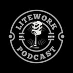 Logo of the podcast Lite Work Podcast Podcast Lite Work Podcast