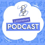 Logo of the podcast Lithérature Podcast Lithérature