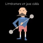 Logo of the podcast Littérature et jeux vidéo Podcast Littérature et jeux vidéo
