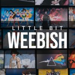 Little Bit Weebish Podcast Little Bit Weebish