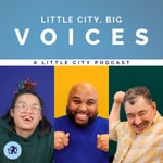 Logo of the podcast Little City, Big Voices Podcast Little City, Big Voices
