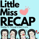Logo of the podcast Little Miss Recap Podcast Little Miss Recap