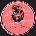 Logo of the podcast Little Ones and Messy Buns Podcast Little Ones and Messy Buns