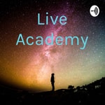 Logo of the podcast Live Academy Podcast Live Academy