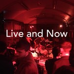 Logo of the podcast Live and Now Podcast Live and Now