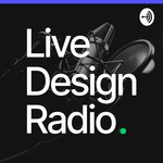 Logo of the podcast Live Design Radio Podcast Live Design Radio