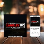Logo of the podcast LIVE! from Langley BC Podcast LIVE! from Langley BC