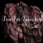 Logo of the podcast Live Life Lubricated: Living a Life of Shameless Embodiment. Podcast Live Life Lubricated: Living a Life of Shameless Embodiment.